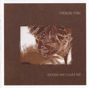 CD Miracle Mile: Stories We Could Tell