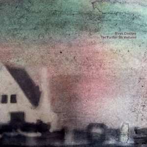 LP Mirek Coutigny: The Further We Ventured