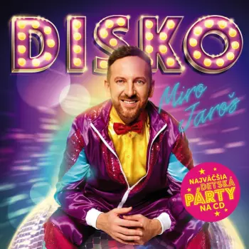 Miro Jaroš: DISKO