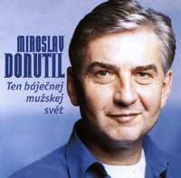 Album Miroslav Donutil: Ten Báječnej Mužskej Svět
