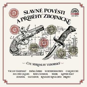 CD Miroslav Táborský: Slavné Pověsti A Příběhy Zbojnické