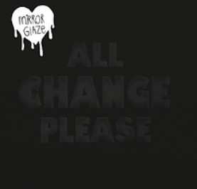 LP Mirror Glaze: All Change Please CLR | LTD