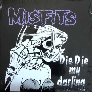 LP Misfits: Die, Die My Darling