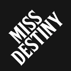 Miss Destiny: Miss Destiny
