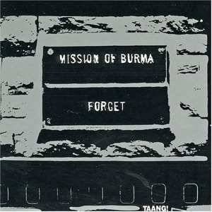 CD Mission Of Burma: Forget