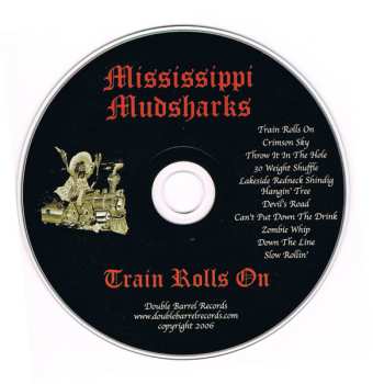 CD Mississippi Mudsharks: Train Rolls On