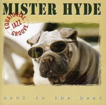Album Mister Hyde: Back To The Beat