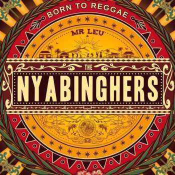 Album MISTER LEU & THE NYABINGHERS: BORN TO REGGAE