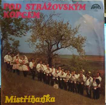 LP Mistříňanka: Pod Strážovským Kopcem