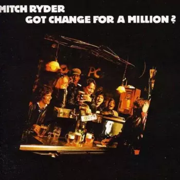 Got Change For A Million?