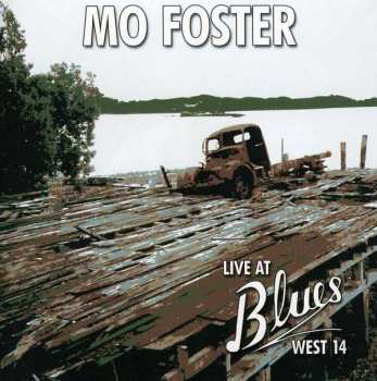 CD Mo Foster: Live At Blues West 14