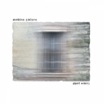 CD Mobina Galore: Don't Worry