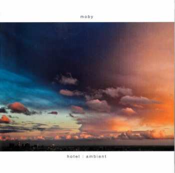 2CD Moby: Hotel : Ambient NUM