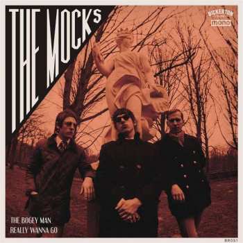 SP The Mocks: The Bogey Man / Really Wanna Go
