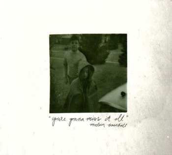 LP Modern Baseball: You're Gonna Miss It All