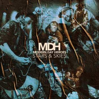 Album Modern Day Heroes: Stars & Skies