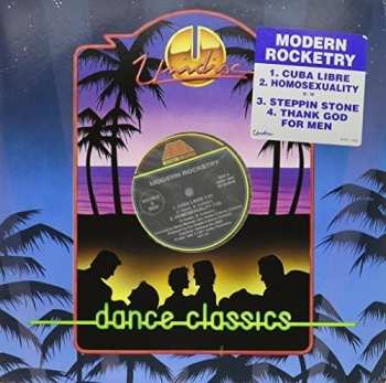 Album Modern Rocketry: Cuba Libre / Homosexuality / Steppin Stone / Thank God For Men