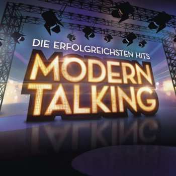 CD Modern Talking: Die Erfolgreichsten Hits
