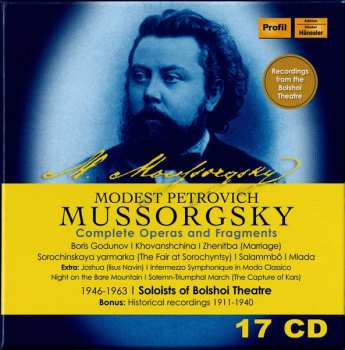17CD/Set di cofanetti Modest Mussorgsky: Modest Petrovich Mussorgsky: Complete Operas and Fragments