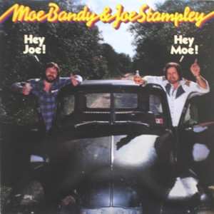 Album Moe Bandy & Joe Stampley: Hey Joe! Hey Moe!