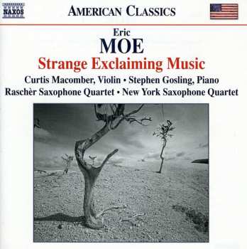 Album Moe / Macomber / Rascher Saxophone Quartet: Strange Exclaiming Music