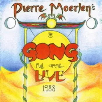 Moerlen,pierre / Gong: Full Circle Live 1988
