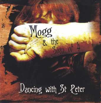 CD Mogg & The Sign Of 4: Dancing With St.peter