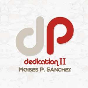 CD Moises P. Sanchez: Dedication Ii