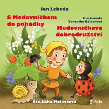 Album Molavcová Jitka / Lebeda Jan: S Medovníčkem Do Pohádky + Medovníčkova Dobrodružství