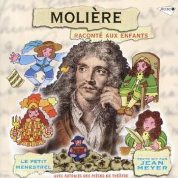 Album Moliere / Meyer / Le Petit Menstrel: Moliere: Raconte Aux Enfants