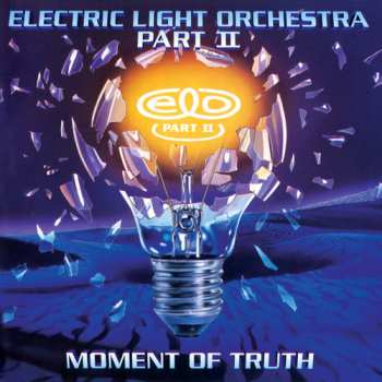 CD Electric Light Orchestra Part II: Moment Of Truth