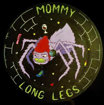 LP Mommy Long Legs: Life Rips // Assholes