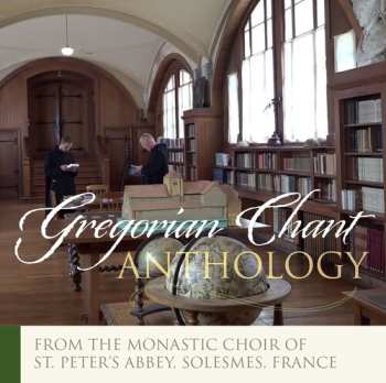 CD Chœur Des Moines De L'Abbaye Saint-Pierre De Solesmes: Gregorian Anthology