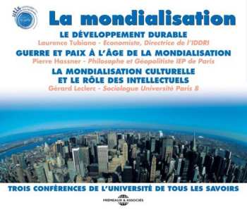 3CD Mondialisation: Three Conferences / Various: Mondialisation: Three Conferences / Various