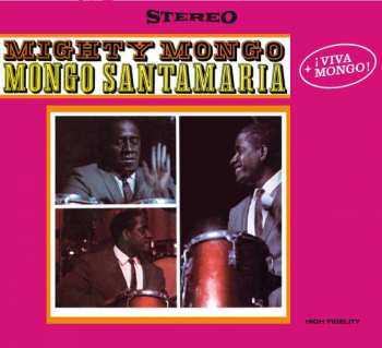 CD Mongo Santamaria: Mighty Mongo + ¡Viva Mongo! LTD