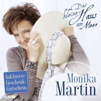 CD Monika Martin: Das Kleine Haus Am Meer