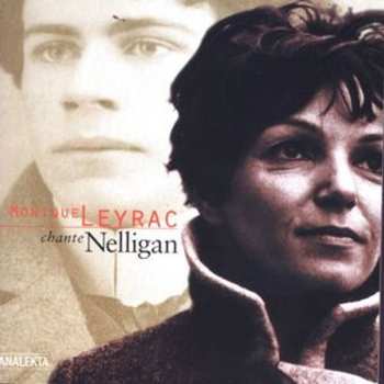 CD Monique Leyrac: Monique Leyrac Chante Nelligan