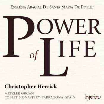 CD Christopher Herrick: Power Of Life