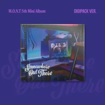 M.o.n.t: Somewhere Out There