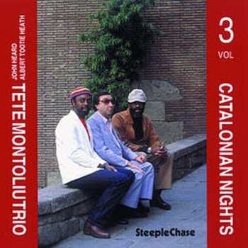 Album Montoliu,tete / Heard,john / Heath,albert Tootie: Catalonian Nights 3