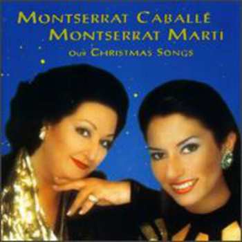CD Montserrat Caballé: Our Christmas Songs 