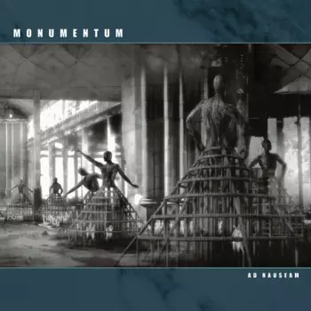 Monumentum: Ad Nauseam