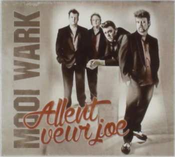 CD Mooi Wark: Allent Veur Joe