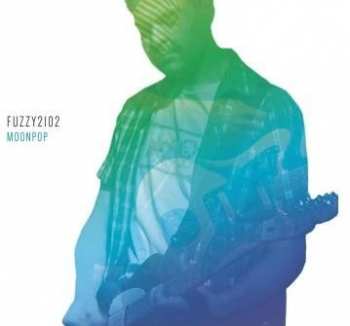 Album Fuzzy2102: Moonpop