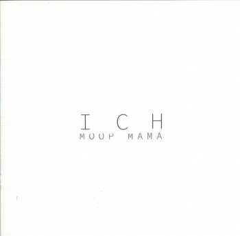 2LP/2CD/Set di cofanetti Moop Mama: Ich LTD | CLR