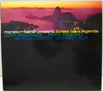 Morello And Barth Present: Bossa Nova Legends Leny Andrade, Pery Ribeiro, Alaide Costa, Johnny Alf