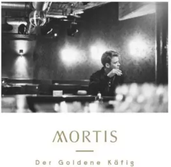 Mortis: Der Goldene Käfig