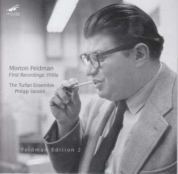 CD Morton Feldman: First Recordings: 1950s