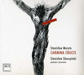 CD Moryto,stanislaw: Carmina Crucis