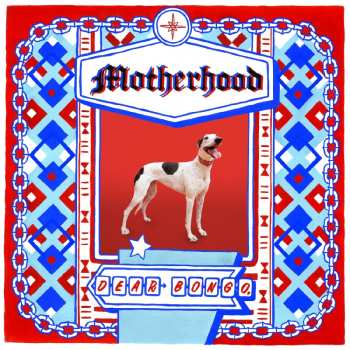 Album Motherhood: Dear Bongo,